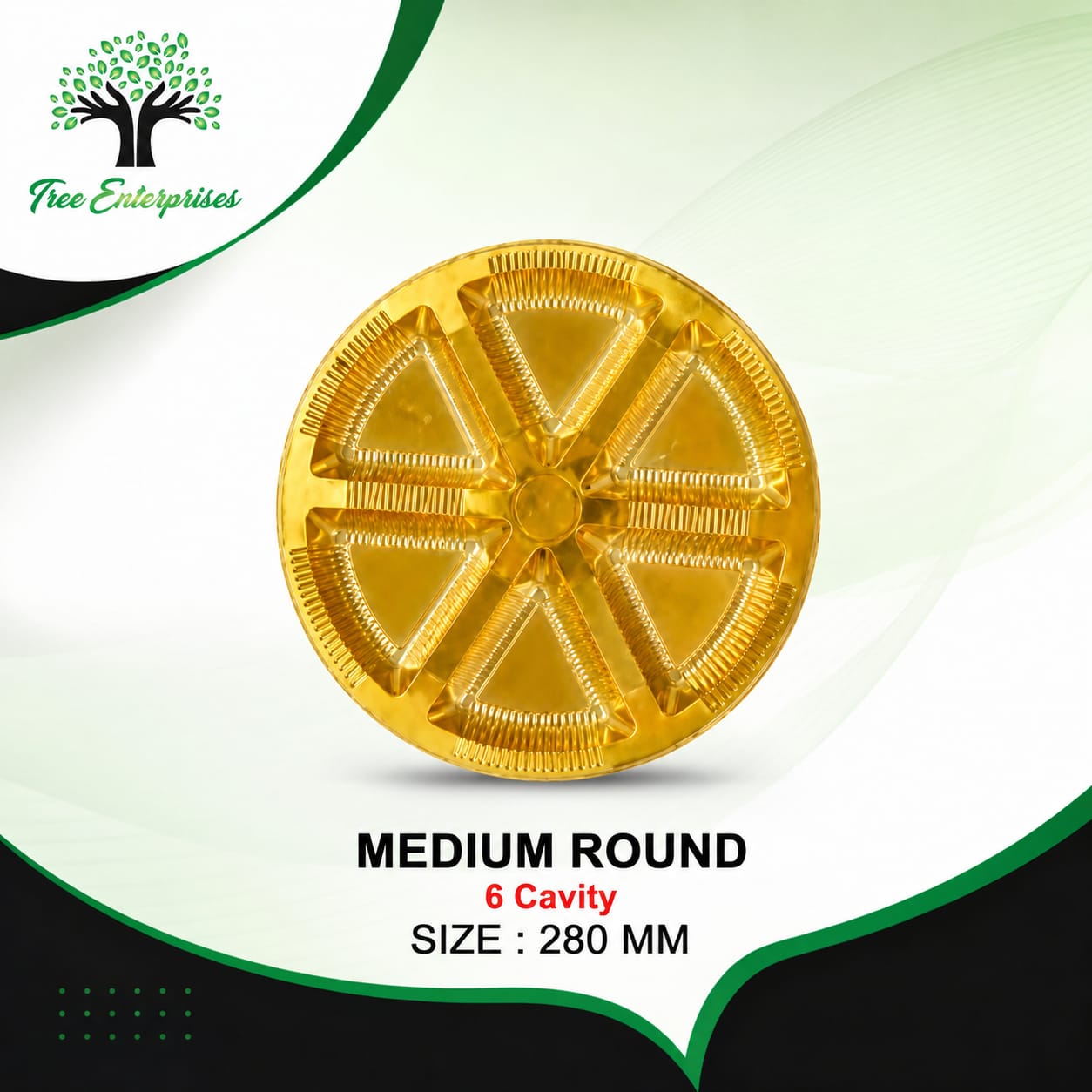 MEDIUM ROUND 6 CAVITY  SIZE 280MM
